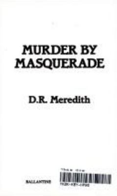 Murder by Masquerade by Doris R. Meredith