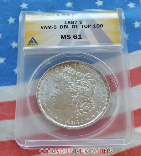 1887 MORGAN DOLLAR TOP 100 VAM-5 DBL DT ANACS MS 61 - NICE STRIKE $90 + MELT