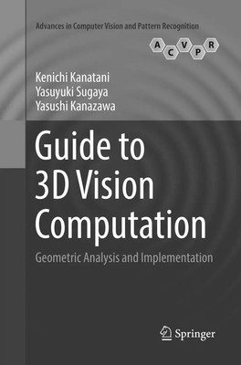 Guide to 3D Vision Computation Geometric Analysis and Implementation Taschenbuch