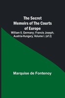Marquise De Fontenoy | The Secret Memoirs Of The Courts Of Europe | Taschenbuch