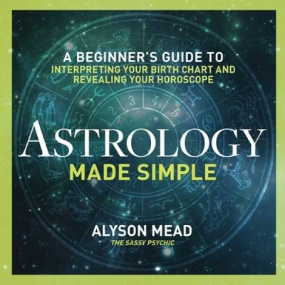 #ad Astrology Made Simple: A Beginner#x27;s Guide to Interpreting Your Birth VERY GOOD $4.68
