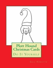 Plott Hound Christmas Cards: Do It Yourself