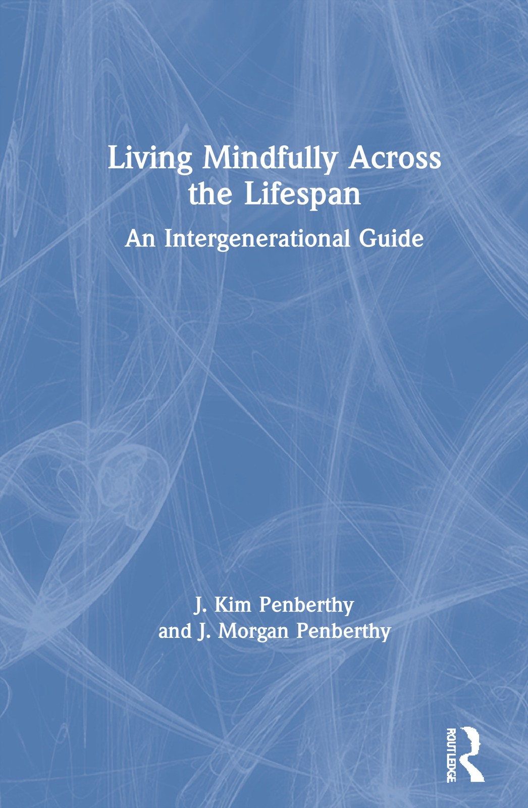 Living Mindfully Across the Lifespan