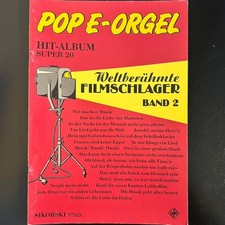 Noten - pop e-orgel - Hit-Album - Filmschlager B2 - Akkordeon Klavier - Sikorski