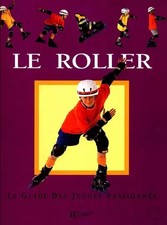 Der Roller: Der Guide für leidenschaftliche Jugendliche, Chris Edwards