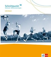 Schnittpunkt Mathematik 10. Handreichungen FüR Den Unterricht Klasse 10....
