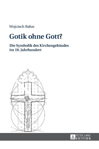 Thumbnail - Wojciech Balus Gotik Ohne Gott? (gebundene Ausgabe)