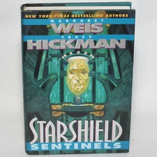 STARSHIELD SENTINELS by Margaret Weis  Tracy  Hickman Del Rey 1996 1st Ed. HC/DJ