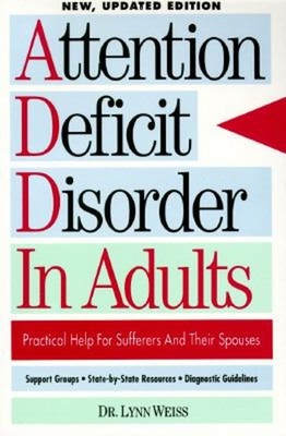 The Attention Deficit Disorder in Adults : Support and Practical