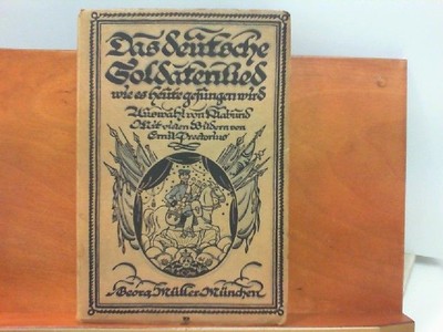 Das deutsche Soldatenlied wie es heute gesungen wird Klabund (Hrsg.) und Emil Pr