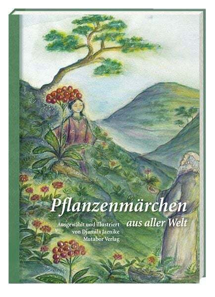 Pflanzenmärchen Aus Aller Welt
