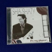Sha-Shaty | It’s My Pleasure CD Smooth Jazz Saxophonist Los Angelas New Sealed