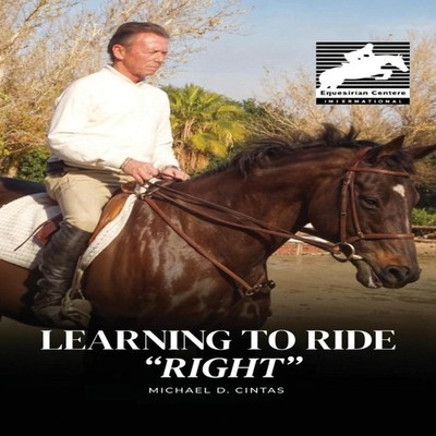 Learning to Ride ''RIGHT'' Michael D. Cintas Paperback Parker Publi