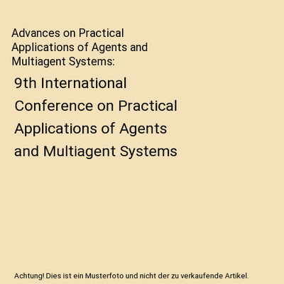 Advances on Practical Applications of Agents and Multiagent Systems: 9th Interna
