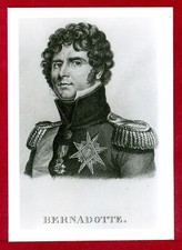 Franz.Mar&eacute;chal de l'Empire,Jean Baptiste Julus Bernadotte,Napoleonische Epoche