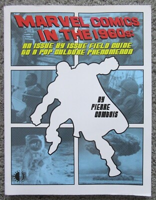 MINT 2009 MARVEL COMICS IN THE 1960s SOFTCOVER BOOK PIERRE COMTOIS POP CULTURE