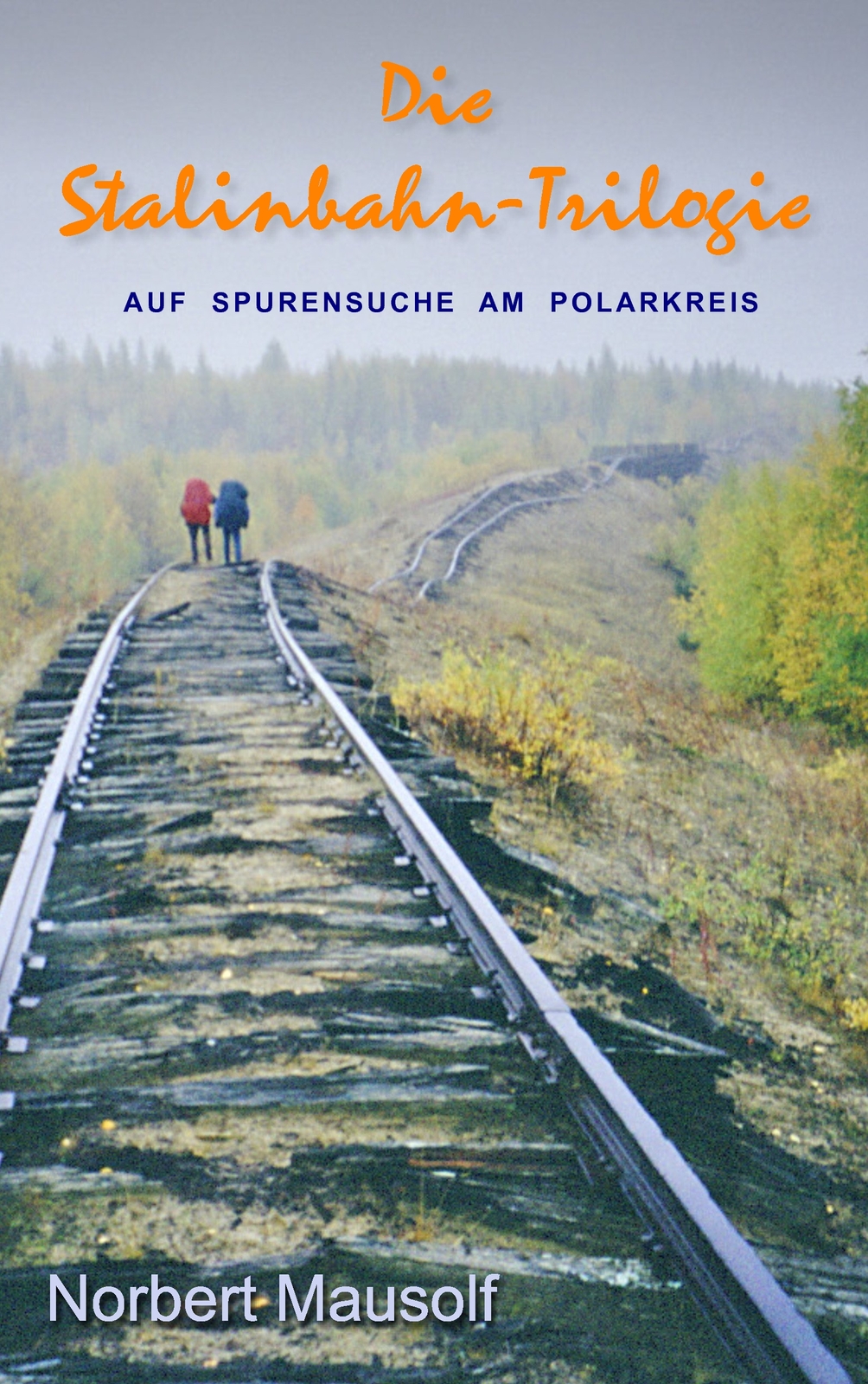 Thumbnail - Die Stalinbahn-trilogie (buch)
