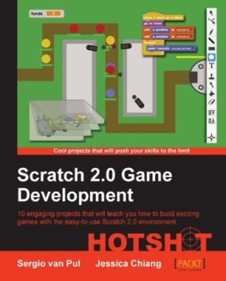 Scratch 2.0 Game Development HOTSHOT, Pul, Sergio van,Chiang, Jessica, Good Book