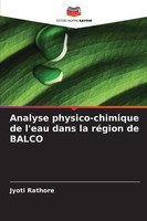 Jyoti Rathore | Analyse Physico-Chimique De L'eau Dans La RéGion De Balco | Buch
