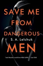 Save Me from Dangerous Men (Nikki Griffin, 1) - Paperback - VERY GOOD