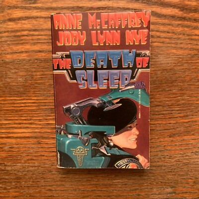 The Death of Sleep by Anne McCaffrey & Jody Lynn Nye 1990 Paperback VG-