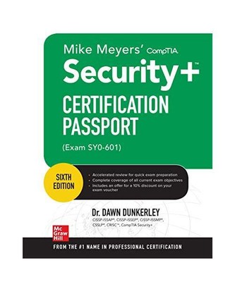 Mike Meyers' Comptia Security+ Certification Passport, Sixth Edition (Exam Sy0-6