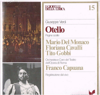 I Gioielli Della Lirica N 15, Verdi: Otello / Del Monaco, Cavalli, Gobbi
