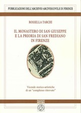 Buch - Rossella Tarchi - Das Kloster San Giuseppe und die Priorie von San Fredi