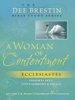 A Woman of Contentment (Dee Brestin's Series) - Paperback By Brestin, Dee - GOOD