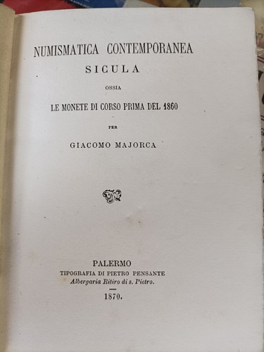 G. Majorca: NUMISMATICA CONTEMPORANEA SICULA - Le monete di corso prima del 1860 - Foto 3 di 4