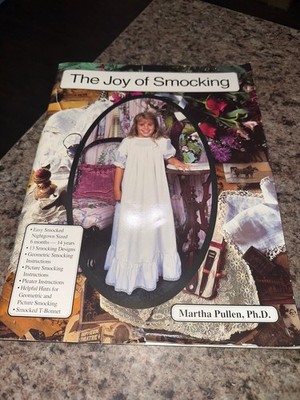The JOY of SMOCKING Pattern Book Martha Pullen Embroidery 13 Designs 1993 PB
