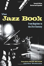 THE JAZZ BOOK: FROM RAGTIME TO THE 21ST CENTURY By Gunther Huesmann VG