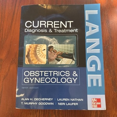Current Diagnosis & Treatment Obstetrics & Gynecology  Tenth 9780071105095