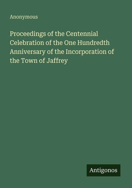 Proceedings Of The Centennial Celebration Of The One Hundredth Anniversary Of...-image