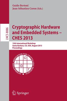 Cryptographic Hardware and Embedded Systems -- CHES [...] | Buch | 9783642403484