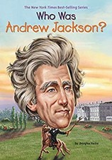 Who Was Andrew Jackson? Library Binding Yacka, Douglas Who HQ