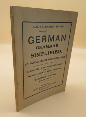 German Grammar Simplified An Easy And Rapid Self-Instructor Standard Edition PB