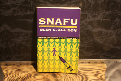 SNAFU : An Al Forte Mystery by Glen C. Allison Autographed/Signed Copy