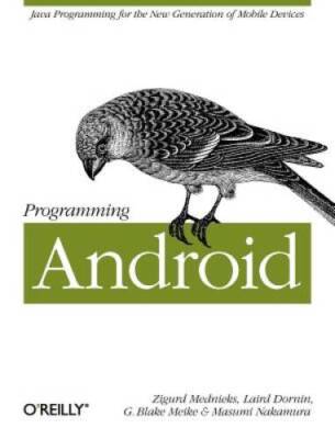 Programming Android - Paperback By Mednieks, Zigurd - GOOD