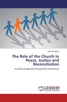 Saul Omulama | The Role Of The Church In Peace, Justice And Reconciliation