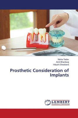 Nisha Yadav (u. a.) | Prosthetic Consideration of Implants | Taschenbuch (2020)