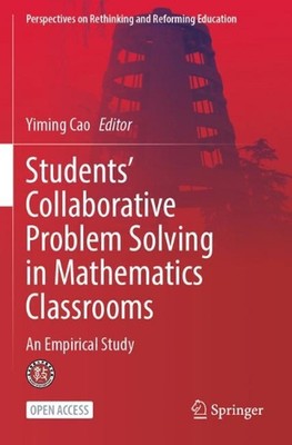 Students Collaborative Problem Solving in Mathematics Classrooms: An Empirical S