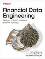 Financial Data Engineering | Design And Build Data-Driven Financial Products
