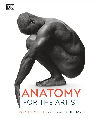 Sarah Simblet Anatomy for the Artist (Gebundene Ausgabe) DK Practical Art Guides - Bild 2