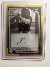 Ryan Burrowes 2024 1st Bowman Chrome Yellow Refractor Auto 59/75 White Sox