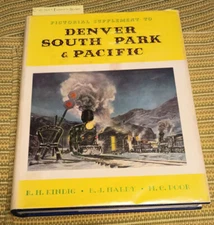Pictorial Supplement to Denver South Park & Pacific Railroad: Kindig HC/DJ