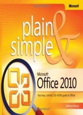 Microsoft  Office 2010 Plain  Simple By Katherine Murray