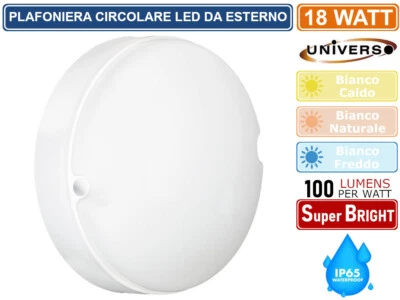 UNIVERSO PLAFONIERA LED CIRCOLARE 18W DA ESTERNO IP65 3000K - 4000K - 6500K