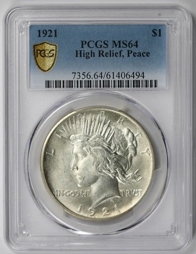 1921 High Relief Peace Dollar Silver $1 MS 64 PCGS Secure Shield