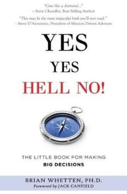 Brian Whetten Ph.D., Brian Whetten Yes Yes Hell No (Taschenbuch)